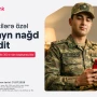 Birbank-dan hərbçilərə özəl sərfəli kredit təklifi: Hər 10 000 AZN kreditə aylıq 300 AZN-dən başlayan ödəniş&nbsp;