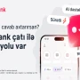 "Birbank"la bütün suallara cavab almağın QISA YOLU VAR&nbsp;
