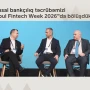 Bir rəqəmsal bankçılıq təcrübəsini “Istanbul Fintech Week” tədbirində təqdim edib&nbsp;