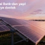 Kapital Bank enerji effektivliyi üzrə layihəni maliyyələşdirdi: günəş panelləri qurulur 